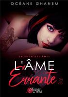 Couverture du livre « L'âme errante t.2 » de Oceane Ghanem aux éditions Plumes Du Web