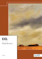 Couverture du livre « Exil » de Regis Bouquin aux éditions Nombre 7