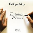 Couverture du livre « Esquisses » de Philippe Triay aux éditions Owen
