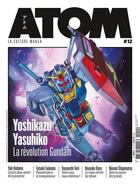 Couverture du livre « Atom n.12 ; Yoshikazu Yasuhiko, la révolution Gundam » de  aux éditions Custom Publishing