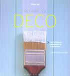 Couverture du livre « Refaire Sa Deco » de Susan Berry aux éditions Marabout