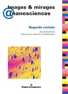 Couverture du livre « Images & mirages @ nanosciences : Regards croisés » de Anne Sauvageot aux éditions Hermann