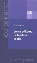 Couverture du livre « Leçons politiques de l'épidémie de sida » de Nicolas Dodier aux éditions Ehess