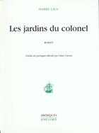 Couverture du livre « Les jardins du colonel » de Harry Laus aux éditions Corti