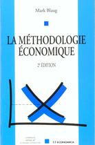 Couverture du livre « La Methodologie Economique » de Mark Blaug aux éditions Economica