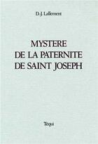 Couverture du livre « Le mystère de la paternité de Saint- Joseph » de Lallement D-J. aux éditions Tequi