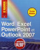 Couverture du livre « Word, Excel, PowerPoint et Outlook 2007 » de Michel Martin aux éditions Pearson