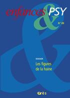 Couverture du livre « Enfances & psy 89 - figures de la haine » de Laurue Didier/Le Fou aux éditions Eres