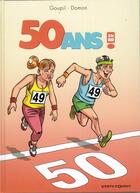 Couverture du livre « 50 ans en BD ! » de Jacky Goupil et Jack Domon aux éditions Vents D'ouest