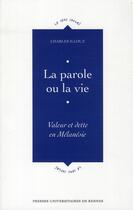 Couverture du livre « La parole ou la vie » de Charles Illouz aux éditions Pu De Rennes