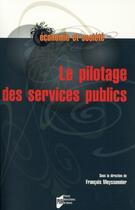 Couverture du livre « Le pilotage des services publics » de Francois Meyssonnier aux éditions Pu De Rennes