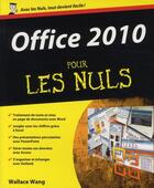 Couverture du livre « Office 2010 » de Wallace Wang aux éditions First Interactive