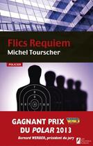 Couverture du livre « Flics réquiem » de Michel Tourscher aux éditions Les Nouveaux Auteurs