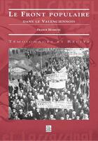 Couverture du livre « Le front populaire dans le Valenciennois » de Franck Betriche aux éditions Editions Sutton