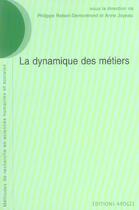 Couverture du livre « La dynamique des metiers » de Robert-Demontrond aux éditions Apogee