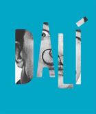 Couverture du livre « Dalí ; catalogue de l'exposition » de Jean-Michel Bouhours et Jean-Hubert Martin et Montse Aguer et Thierry Dufrene aux éditions Centre Pompidou