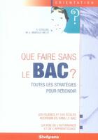 Couverture du livre « Que faire sans le bac ? (5e édition) » de Cutellas C. aux éditions Studyrama