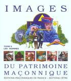 Couverture du livre « Images Du Patrimoine Maconnique T.2 ; Les Hommes » de  aux éditions Edimaf