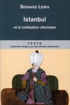 Couverture du livre « Istanbul et la civilisation ottomane » de Lewis Bernard aux éditions Tallandier