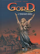 Couverture du livre « Gord t.3 ; l'enfant dieu » de Denayer et Franz aux éditions P & T Production - Joker