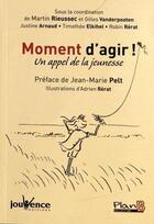 Couverture du livre « Moment d'agir » de  aux éditions Jouvence