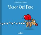 Couverture du livre « Victor qui pète Tome 1 » de Mathis et Dylan Pelot aux éditions Chours