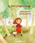 Couverture du livre « Le petit chaperon rouge » de Charles Perrault aux éditions Chouetteditions.com