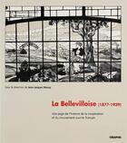 Couverture du livre « La bellevilloise (1877-1939) ; une page de l'histoire de la coopération et du mouvement ouvrier français » de Jean-Jacques Meusy aux éditions Creaphis
