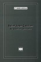 Couverture du livre « Saint Jean Cassien ; sa doctrine spirituelle » de Marie-Ancilla aux éditions La Thune