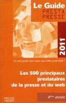 Couverture du livre « Le guide prestapresse (édition 2011) » de  aux éditions Presse Medias