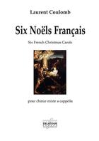 Couverture du livre « Six noels fran ais » de Coulomb Laurent aux éditions Delatour