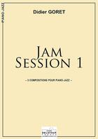 Couverture du livre « Jam session - volume 1 pour piano-jazz » de Goret Didier aux éditions Delatour