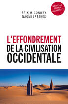 Couverture du livre « L'effondrement de la civilisation occidentale » de Erik M. Conway et Naomi Oreskes aux éditions Éditions Les Liens Qui Libèrent