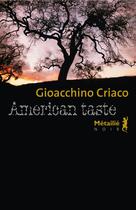 Couverture du livre « American taste » de Gioacchino Criaco aux éditions Metailie
