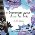 Couverture du livre « Promenons-nous dans les bois » de Emilie Dedieu aux éditions La Plume De L'argilete