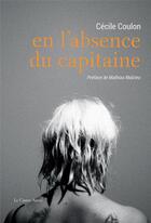 Couverture du livre « En l'absence du capitaine » de Cecile Coulon aux éditions Castor Astral