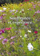 Couverture du livre « Souffrance et espérance » de Didier Dehaeze aux éditions Verone