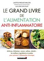 Couverture du livre « Le grand livre de l'alimentation anti-inflammatoire » de Alix Lefief-Delcourt et Laetitia Proust-Millon aux éditions Leduc