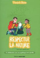 Couverture du livre « Marie & Claire ; respecter la nature » de Celine Potard et Benedicte Voile aux éditions Marie-claire