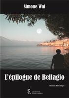 Couverture du livre « L epilogue de bellagio » de Wal Simone aux éditions Sydney Laurent