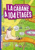 Couverture du livre « La cabane à 13 étages Tome 8 : la cabane à 104 étages » de Andy Griffiths et Terry Denton aux éditions Bayard Jeunesse