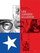 Couverture du livre « Les années Allende » de Carlos Reyes et Rodrigo Elgueta aux éditions Otium