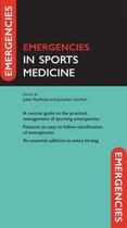 Couverture du livre « Emergencies in Sports Medicine » de Julian Redhead aux éditions Oup Oxford