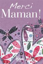 Couverture du livre « Merci maman ! » de Helen Exley aux éditions Exley