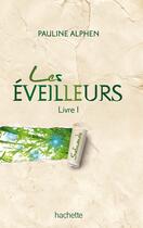 Couverture du livre « Les éveilleurs t.1 ; Salicande » de Pauline Alphen aux éditions Hachette Romans