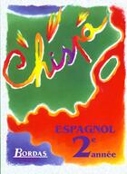 Couverture du livre « Chispa 2e annee espagnol ele » de Pugibet Veronica aux éditions Bordas