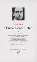 Couverture du livre « Oeuvres complètes Tome 1 » de Jorge Luis Borges aux éditions Gallimard