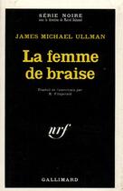 Couverture du livre « La femme de braise » de Ullman James Michael aux éditions Gallimard