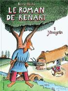 Couverture du livre « Le roman de Renart t .1 ; Ysengrin » de Bruno Heitz aux éditions Gallimard Bd