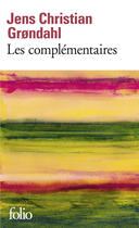 Couverture du livre « Les complémentaires » de Jens Christian GrØNdahl aux éditions Gallimard